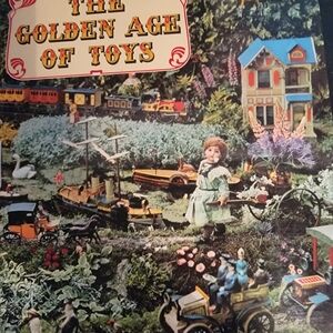Jac Remise, Jean Fondin / THE GOLDEN AGE OF TOYS 1967 With Hard Shell Cover